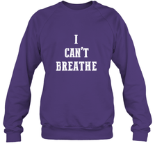 I can't breathe Black lives matter simple message Crewneck Sweatshirt Crewneck Sweatshirt - belovedtshirt