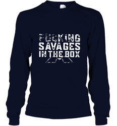 Fucking Savages In That Box Long Sleeve T-Shirt