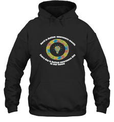 April is autism awareness month , Every day is Autism awareness day in our home AutismT shirt Hooded Sweatshirt Hooded Sweatshirt - belovedtshirt