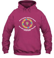 April is autism awareness month , Every day is Autism awareness day in our home AutismT shirt Hooded Sweatshirt Hooded Sweatshirt - belovedtshirt
