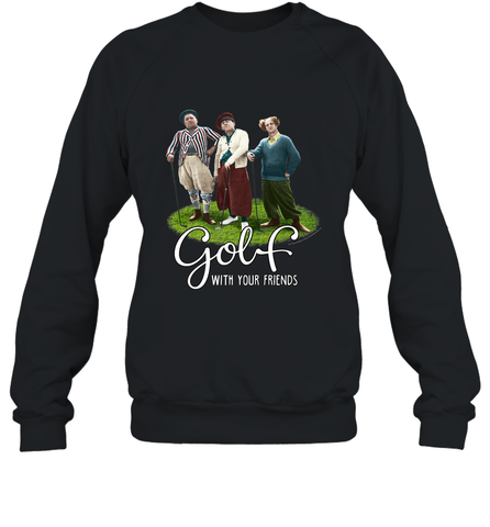 The Three Stooges Golf With Your Friends Crewneck Sweatshirt Crewneck Sweatshirt / Black / S Crewneck Sweatshirt - belovedtshirt