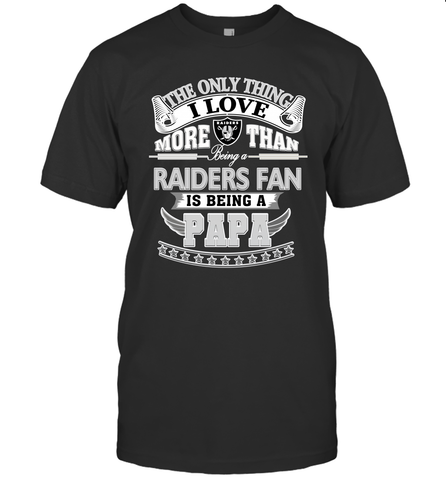 NFL The Only Thing I Love More Than Being A Oakland Raiders Fan Is Being A Papa Football Men's T-Shirt Men's T-Shirt / Black / S Men's T-Shirt - belovedtshirt