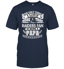 NFL The Only Thing I Love More Than Being A Oakland Raiders Fan Is Being A Papa Football Men's T-Shirt Men's T-Shirt - belovedtshirt