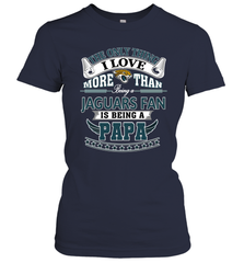 NFL The Only Thing I Love More Than Being A Jacksonville Jaguars Fan Is Being A Papa Football Women's T-Shirt Women's T-Shirt - belovedtshirt