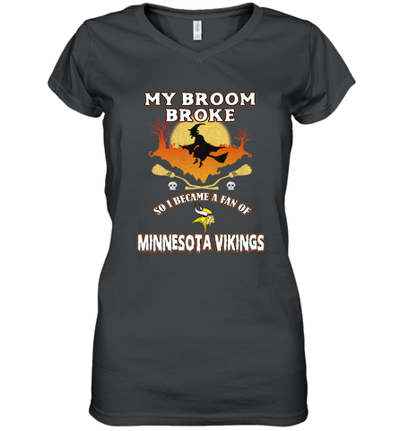 Broom Broke So I Became A Fan of Minnesota Viking NFL Halloween Costume Women's V-Neck T-Shirt
