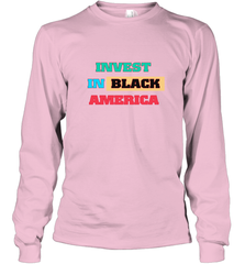 Invest In Black America Long Sleeve T-Shirt Long Sleeve T-Shirt - belovedtshirt