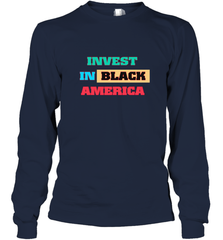 Invest In Black America Long Sleeve T-Shirt Long Sleeve T-Shirt - belovedtshirt