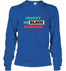 Invest In Black America Long Sleeve T-Shirt Long Sleeve T-Shirt - belovedtshirt