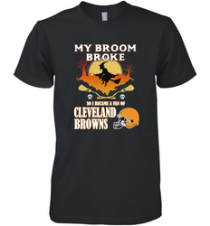Broom Broke So I Became A Fan of Cleveland Browns  Halloween Costume Men's Premium T-Shirt