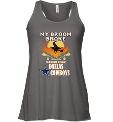 Broom Broke So I Became A fan of Dallas Cowboys  NFL Halloween Costume Women's Racerback Tank Women's Racerback Tank - belovedtshirt