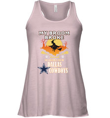 Broom Broke So I Became A fan of Dallas Cowboys  NFL Halloween Costume Women's Racerback Tank Women's Racerback Tank - belovedtshirt