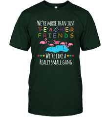We're More Than Teacher Friends Like A Really Small Gang Men's T-Shirt Men's T-Shirt - belovedtshirt