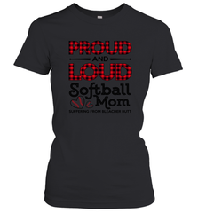 Proud And Loud Softball Mom Women's T-Shirt Women's T-Shirt - belovedtshirt