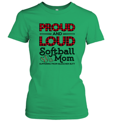 Proud And Loud Softball Mom Women's T-Shirt Women's T-Shirt - belovedtshirt