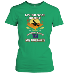 Broom Broke So I Became A Fan of New York Giants  NFL Halloween Costume Women's T-Shirt Women's T-Shirt - belovedtshirt