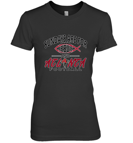 Sundays Are For Jesus and Atlanta Funny Christian Football Women's Premium T-Shirt Women's Premium T-Shirt / Black / XS Women's Premium T-Shirt - belovedtshirt