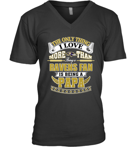 NFL The Only Thing I Love More Than Being A Baltimore Ravens Fan Is Being A Papa Football Men's V-Neck Men's V-Neck / Black / S Men's V-Neck - belovedtshirt