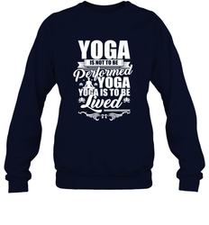 Yoga is More Than Yoga It's a Lifestyle Crewneck Sweatshirt