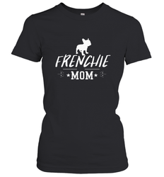 Womens French Bulldog Mom Frenchie Mom T shirt Dog Lover Tees Women's T-Shirt