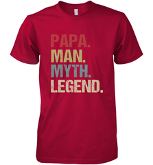 Papa Man Myth Legend Dad Father Men's Premium T-Shirt Men's Premium T-Shirt - belovedtshirt