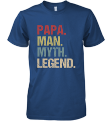 Papa Man Myth Legend Dad Father Men's Premium T-Shirt Men's Premium T-Shirt - belovedtshirt