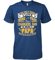 NFL The Only Thing I Love More Than Being A Los Angeles Chargers Fan Is Being A Papa Football Men's Premium T-Shirt Men's Premium T-Shirt - belovedtshirt