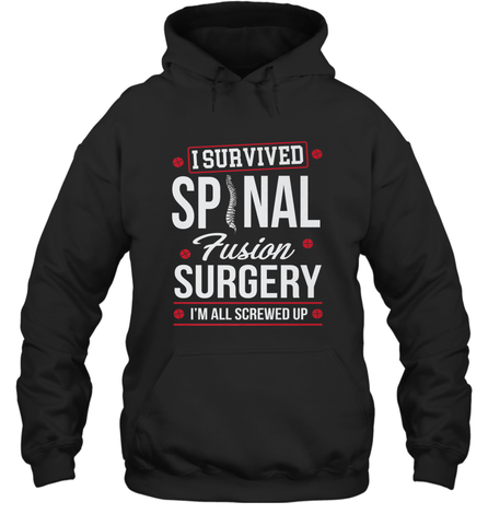 I Survived Spinal Fusion Surgery Hooded Sweatshirt Hooded Sweatshirt / Black / S Hooded Sweatshirt - belovedtshirt