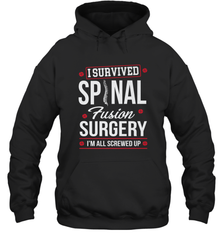 I Survived Spinal Fusion Surgery Hooded Sweatshirt Hooded Sweatshirt - belovedtshirt
