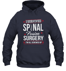 I Survived Spinal Fusion Surgery Hooded Sweatshirt