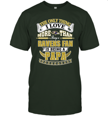 NFL The Only Thing I Love More Than Being A Baltimore Ravens Fan Is Being A Papa Football Men's T-Shirt Men's T-Shirt - belovedtshirt