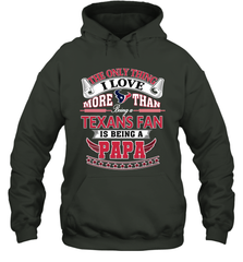 NFL The Only Thing I Love More Than Being A Houston Texans Fan Is Being A Papa Football Hooded Sweatshirt Hooded Sweatshirt - belovedtshirt