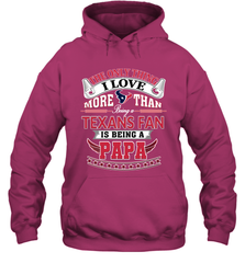 NFL The Only Thing I Love More Than Being A Houston Texans Fan Is Being A Papa Football Hooded Sweatshirt Hooded Sweatshirt - belovedtshirt