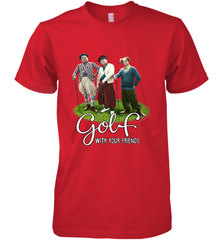 The Three Stooges Golf With Your Friends Men's Premium T-Shirt Men's Premium T-Shirt - belovedtshirt