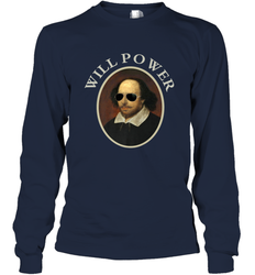 William Shakespeare Will Power Shirt Art Positive Quote Long Sleeve T-Shirt