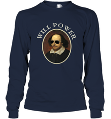 William Shakespeare Will Power Shirt Art Positive Quote Long Sleeve T-Shirt Long Sleeve T-Shirt - belovedtshirt