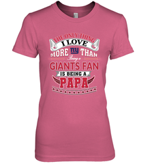 NFL The Only Thing I Love More Than Being A New York Giants Fan Is Being A Papa Football Women's Premium T-Shirt Women's Premium T-Shirt - belovedtshirt