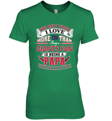 NFL The Only Thing I Love More Than Being A New York Giants Fan Is Being A Papa Football Women's Premium T-Shirt Women's Premium T-Shirt - belovedtshirt