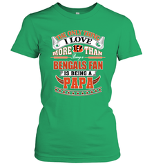 NFL The Only Thing I Love More Than Being A Cincinnati Bengals Fan Is Being A Papa Football Women's T-Shirt Women's T-Shirt - belovedtshirt