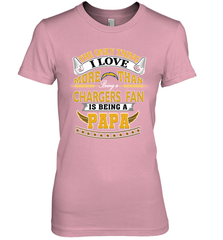 NFL The Only Thing I Love More Than Being A Los Angeles Chargers Fan Is Being A Papa Football Women's Premium T-Shirt Women's Premium T-Shirt - belovedtshirt