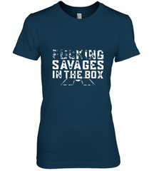 Fucking Savages In That Box Women's Premium T-Shirt Women's Premium T-Shirt - belovedtshirt