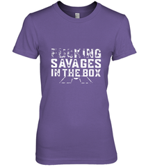 Fucking Savages In That Box Women's Premium T-Shirt Women's Premium T-Shirt - belovedtshirt