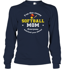 Crazy Softball Mom Long Sleeve T-Shirt Long Sleeve T-Shirt - belovedtshirt