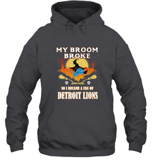 Broom Broke So I Became A Fan of Detroit Lions  NFL Halloween Costume Hooded Sweatshirt Hooded Sweatshirt - belovedtshirt