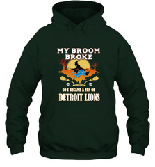 Broom Broke So I Became A Fan of Detroit Lions  NFL Halloween Costume Hooded Sweatshirt Hooded Sweatshirt - belovedtshirt