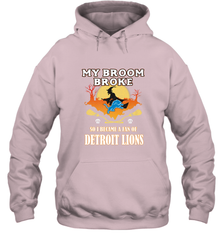 Broom Broke So I Became A Fan of Detroit Lions  NFL Halloween Costume Hooded Sweatshirt Hooded Sweatshirt - belovedtshirt