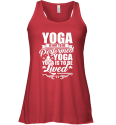 Yoga is More Than Yoga It's a Lifestyle Women's Racerback Tank