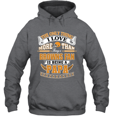 NFL The Only Thing I Love More Than Being A Cleveland Browns Fan Is Being A Papa Football Hooded Sweatshirt Hooded Sweatshirt - belovedtshirt