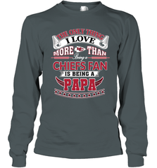 NFL The Only Thing I Love More Than Being A Kansas City Chiefs Fan Is Being A Papa Football Long Sleeve T-Shirt Long Sleeve T-Shirt - belovedtshirt