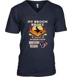 Broom Broke So I Became A Fan of Houston Texans  NFL Halloween Costume Men's V-Neck