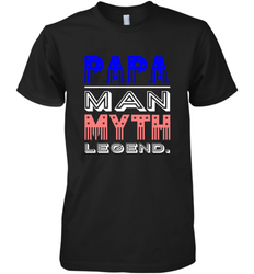 Papa Man Myth Legend Father's Day Dad Veteran Men's Premium T-Shirt